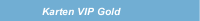 Karten VIP Gold 